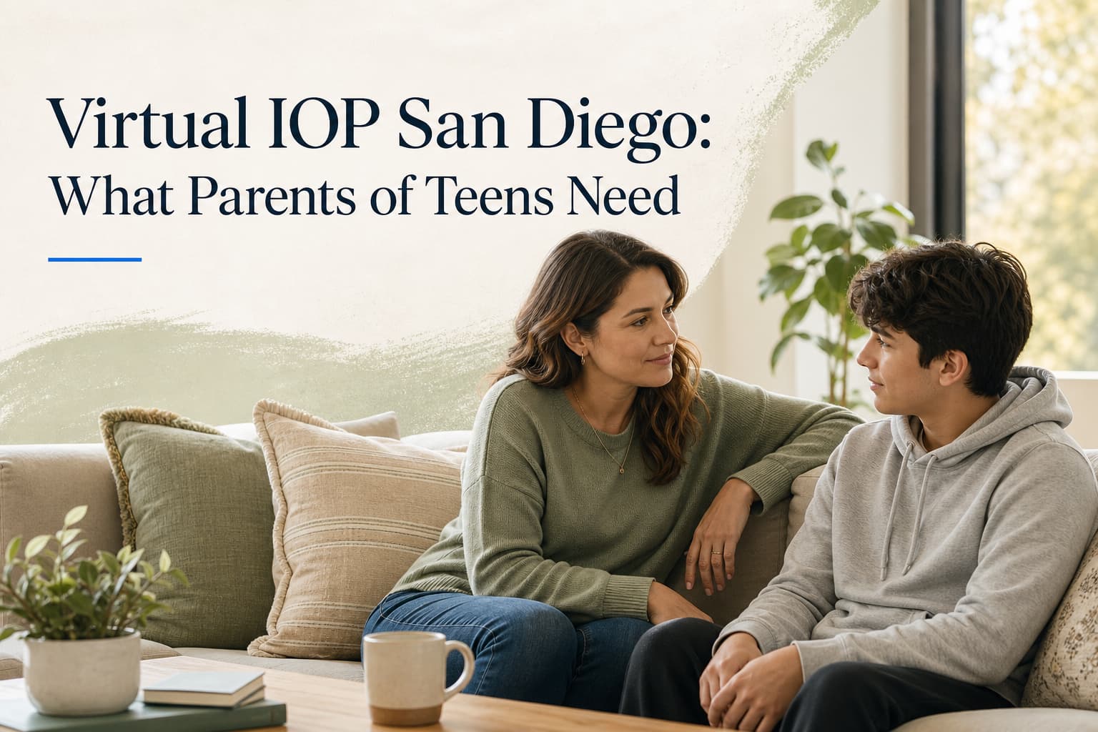 Virtual IOP San Diego: What Parents of Teens Need